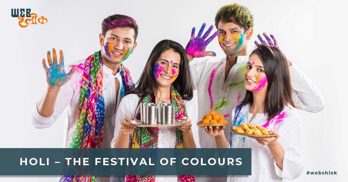 Webshlok Digital Services - HOLI – Festival of Colours & 5 Main Facts About the Festival of Holi